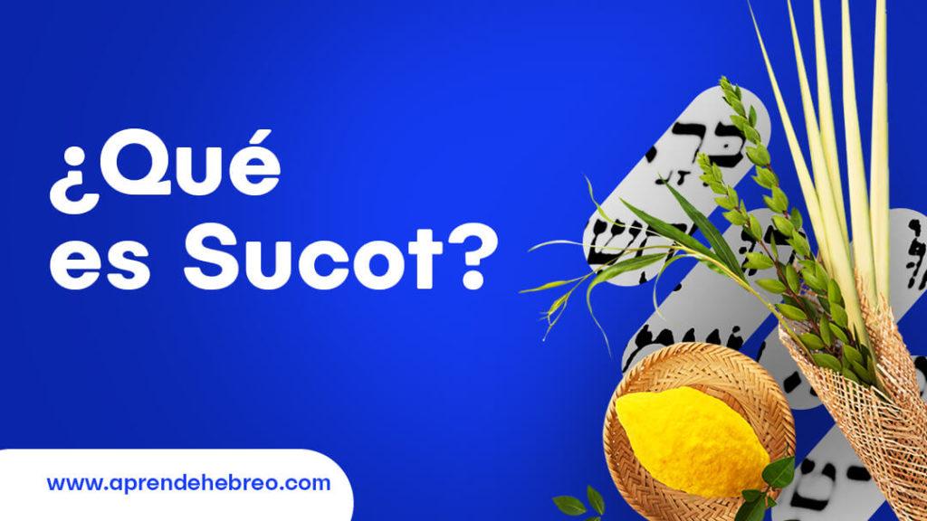 ¿Qué es Sucot?